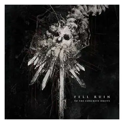 CD Fell Ruin: To The Concrete Drifts