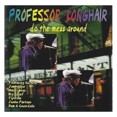 CD Professor Longhair: Do The Mess Around