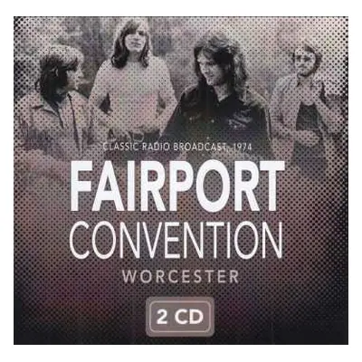 2CD Fairport Convention: Worcester