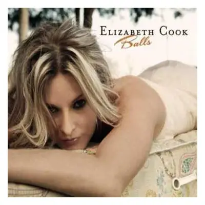 LP Elizabeth Cook: Balls CLR | DLX