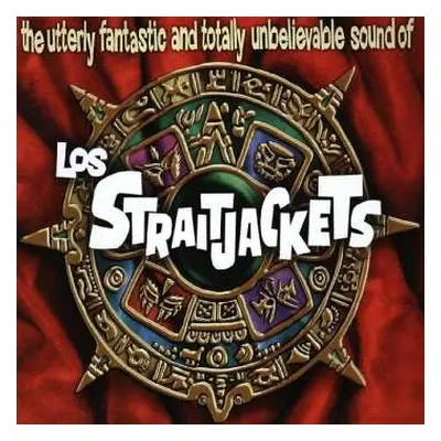 CD Los Straitjackets: Utterly Fantastic And Totally Unbelievable Sounds