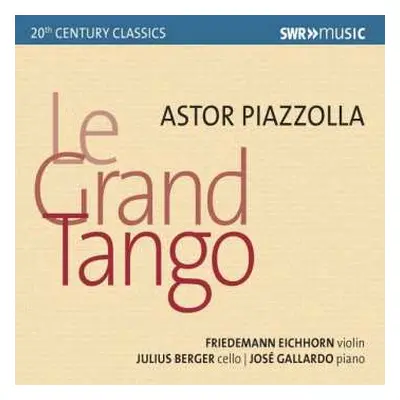 CD Astor Piazzolla: Le Grand Tango