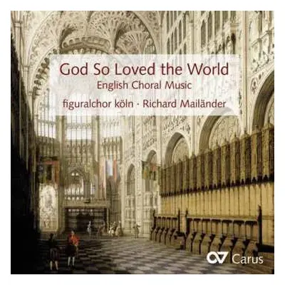 CD Robert Parsons: God So Loved The World - English Choral Music