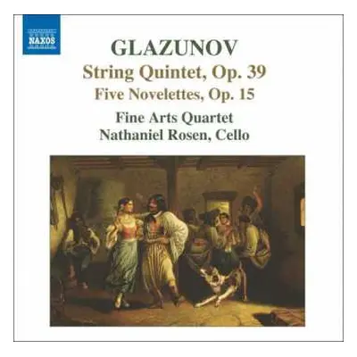 CD Alexander Glazunov: String Quintet, Op. 39; Five Novellettes, Op. 15