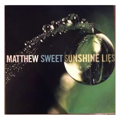 2LP Matthew Sweet: Sunshine Lies