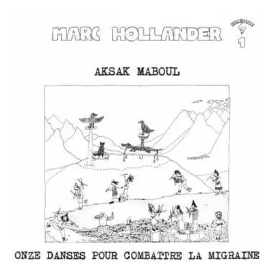 LP Aksak Maboul: Onze Danses Pour Combattre La Migraine