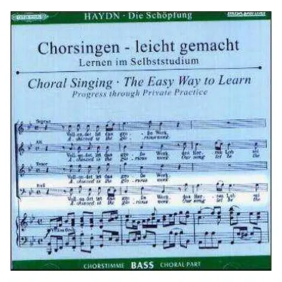 CD Joseph Haydn: Chorsingen Leicht Gemacht:haydn,die Schöpfung (bass)