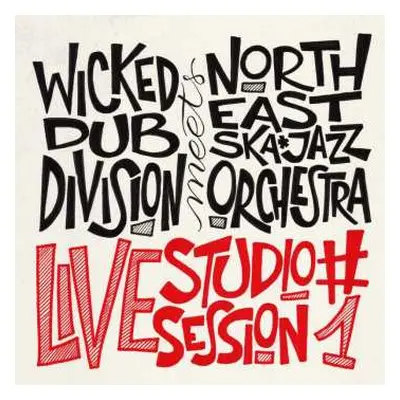 CD Wicked Dub Divison Meets North East Ska Jazz Orchestra: Session #1