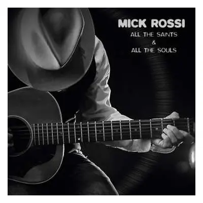 CD Mick Rossi: All The Saints & All The Souls