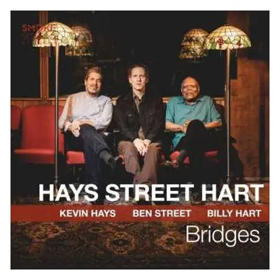 CD Ben Street Kevin Hays & Billy Hart: Bridges