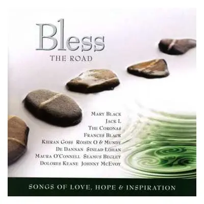 CD Various: Bless The Road - Songs Of Love, Hope & Inspiration