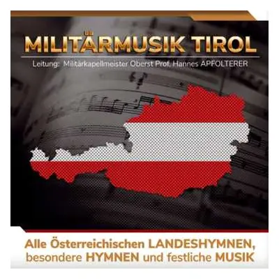 CD Militärmusik Tirol: Alle Österr. Landeshymnen, Besondere Hymnen