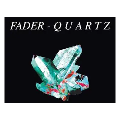 CD Fader: Quartz