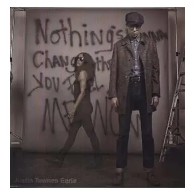 LP Justin Townes Earle: Nothing's Gonna Change The Way You Feel About Me Now