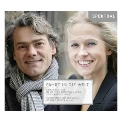 CD Edmund Nick: Constance Heller & Gerold Huber - Fahrt In Die Welt