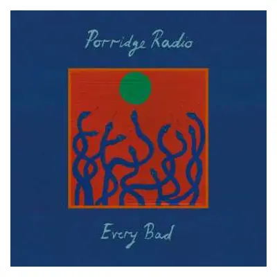 2LP Porridge Radio: Every Bad DLX | LTD | CLR