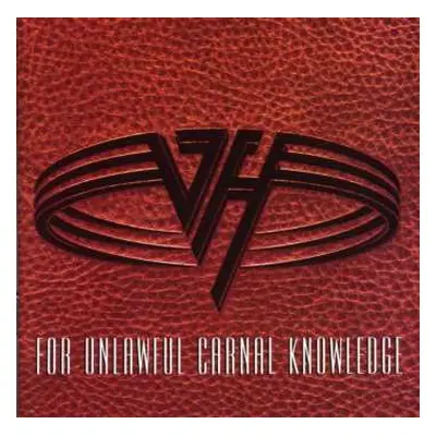 CD Van Halen: For Unlawful Carnal Knowledge