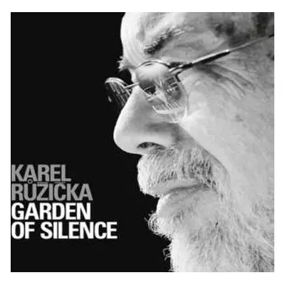 CD Karel Růžička: Garden Of Silence