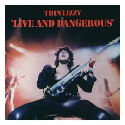 CD Thin Lizzy: Live And Dangerous