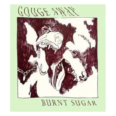 CD Gouge Away: Burnt Sugar