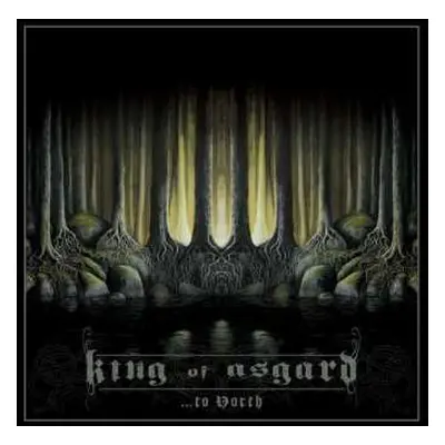 LP/SP King Of Asgard: ...To North LTD