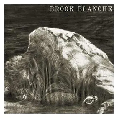 LP Brook Blanche: Brook Blanche