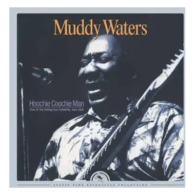 LP Muddy Waters: Hoochie Coochie Man (Live At The Rising Sun Celebrity Jazz Club) LTD