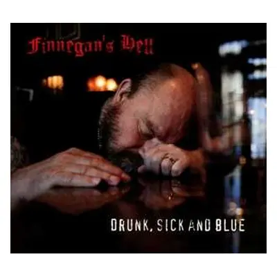 CD Finnegan's Hell: Drunk, Sick And Blue