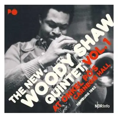 CD The New Woody Shaw Quintet: Vol.1 At Onkel Pö's Carnegie Hall Hamburg 1982