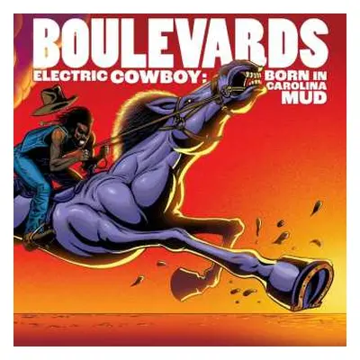 LP Boulevards: Electric Cowboy: Born In Carolina Mud