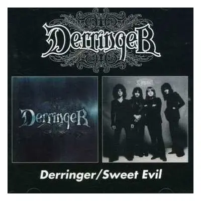 CD Derringer: Derringer / Sweet Evil