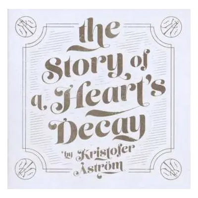 LP Kristofer Åström: The Story Of A Heart's Decay