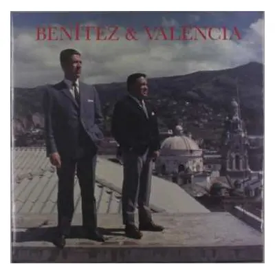 2LP Duo Benitez Valencia: Impossible Love Songs From Sixties Quito