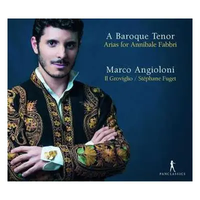 CD Marco Angioloni: Marco Angioloni - Arias For Annibale Fabbri