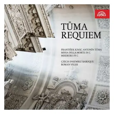 CD Frantisek Tuma: Requiem C-moll "missa Della Morte"