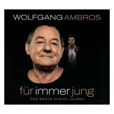 CD Wolfgang Ambros: Für Immer Jung - Das Beste Aus 50 Jahren