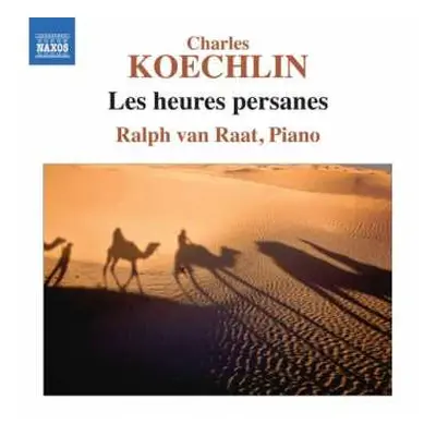 CD Ralph van Raat: Les Heures Persanes