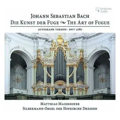 CD Johann Sebastian Bach: Die Kunst Der Fuge Bwv 1080 Für Orgel