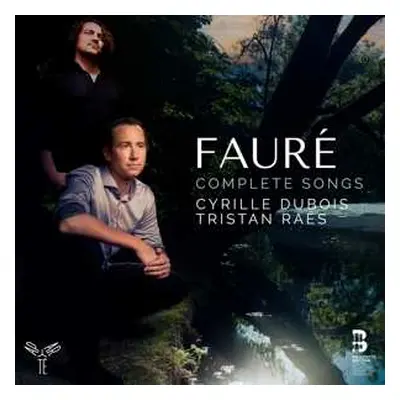 3CD Gabriel Fauré: Complete Songs