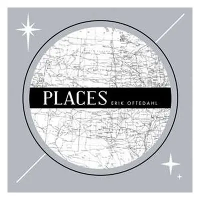 CD Erik Oftedahl: Places