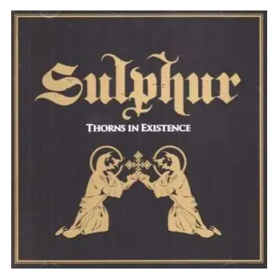 CD Sulphur: Thorns In Existence