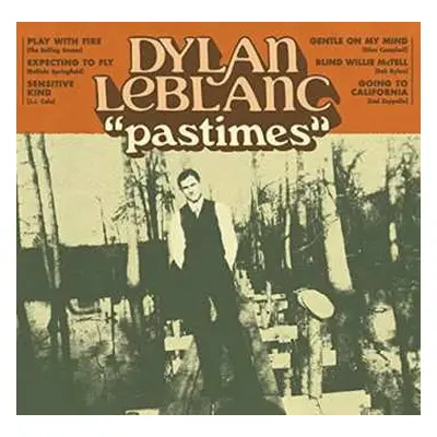 LP Dylan LeBlanc: Pastimes LTD | CLR