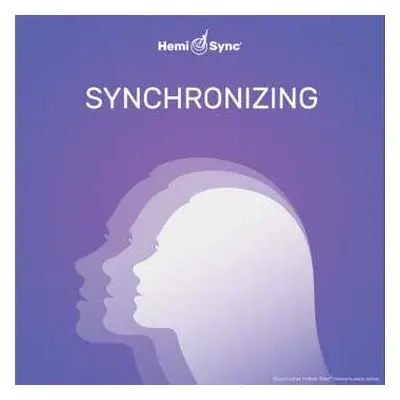 CD Hemi-Sync: Synchronizing