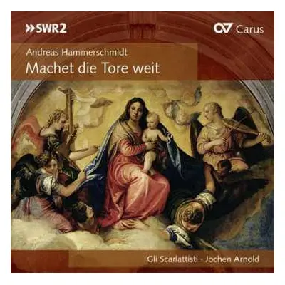 CD Andreas Hammerschmidt: Machet Die Tore Weit