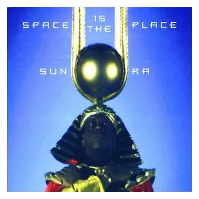 CD Sun Ra: Space Is The Place