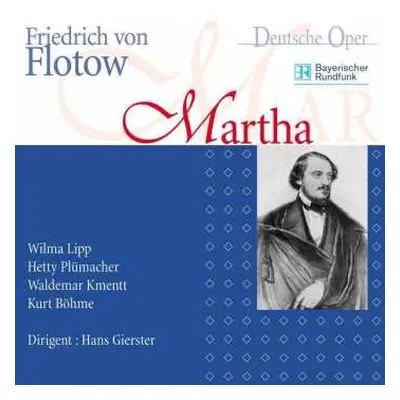 2CD Friedrich von Flotow: Martha/von Flotow