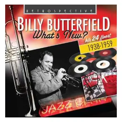 CD Billy Butterfield: What's New?