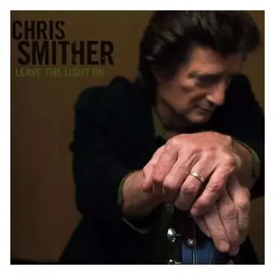 CD Chris Smither: Leave The Light On