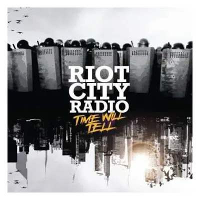 CD Riot City Radio: Time Will Tell