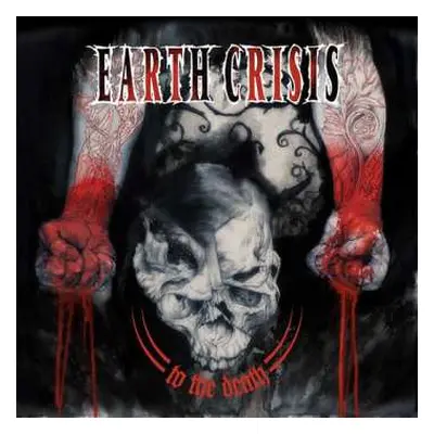 LP Earth Crisis: To The Death